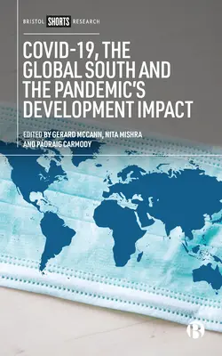 Covid-19, el Sur Global y el impacto de la pandemia en el desarrollo - Covid-19, the Global South and the Pandemic's Development Impact