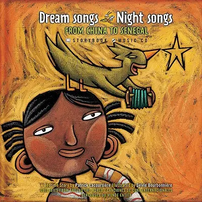 Canciones de ensueño Canciones nocturnas de China a Senegal [Con CD] - Dream Songs Night Songs from China to Senegal [With CD]
