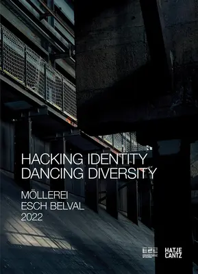 Esch2022 Zkm Karlsruhe: Hackear la identidad - Bailar la diversidad - Esch2022 Zkm Karlsruhe: Hacking Identity - Dancing Diversity