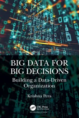 Big Data for Big Decisions: Cómo construir una organización basada en datos - Big Data for Big Decisions: Building a Data-Driven Organization