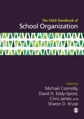 Manual Sage de organización escolar - The Sage Handbook of School Organization