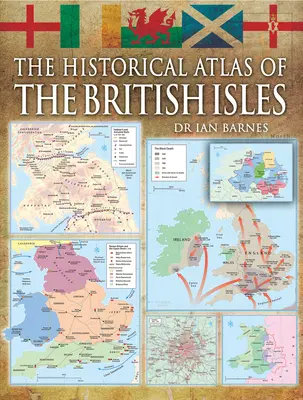Atlas histórico de las Islas Británicas - Historical Atlas of the British Isles