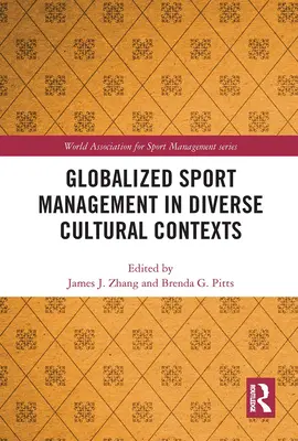 Gestión global del deporte en diversos contextos culturales - Globalized Sport Management in Diverse Cultural Contexts