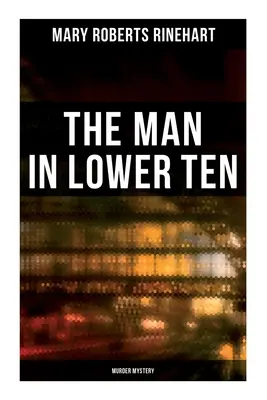 El hombre del piso diez (Asesinato misterioso) - The Man in Lower Ten (Murder Mystery)