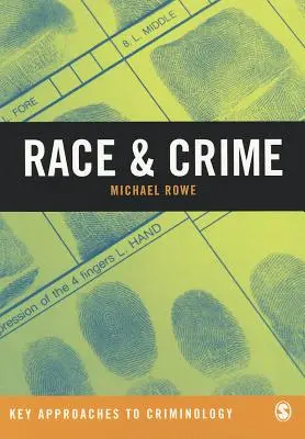 Raza y delincuencia: Un compromiso crítico - Race & Crime: A Critical Engagement