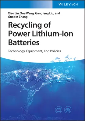 Reciclaje de baterías de iones de litio: Tecnología, equipos y políticas - Recycling of Power Lithium-Ion Batteries: Technology, Equipment, and Policies
