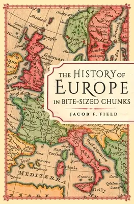 La historia de Europa en trozos pequeños - The History of Europe in Bite-Sized Chunks