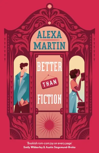 Better Than Fiction (Mejor que la ficción): la comedia romántica perfecta para acurrucarse. - Better Than Fiction - The perfect bookish, opposites-attract rom-com to curl up with!