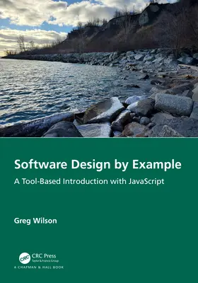 Software Design by Example: Una introducción basada en herramientas con JavaScript - Software Design by Example: A Tool-Based Introduction with JavaScript