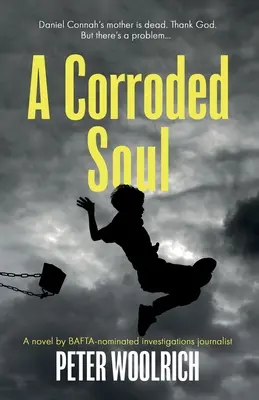Un alma corroída - A Corroded Soul