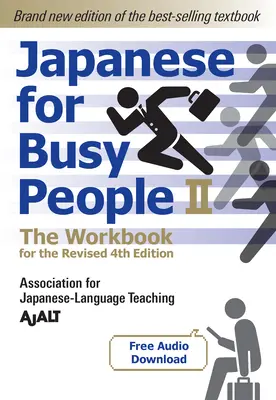 Japonés para gente ocupada Libro 2: El cuaderno de ejercicios: The Workbook for the Revised 4th Edition (Descarga gratuita de audio) - Japanese for Busy People Book 2: The Workbook: The Workbook for the Revised 4th Edition (Free Audio Download)