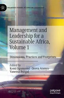 Gestión y liderazgo para un África sostenible, Volumen 1: Dimensiones, prácticas y huellas - Management and Leadership for a Sustainable Africa, Volume 1: Dimensions, Practices and Footprints