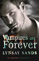 Los Vampiros Son Para Siempre - Libro Ocho - Vampires are Forever - Book Eight