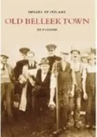 Imágenes antiguas de Belleek - Old Images of Belleek