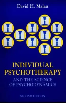 Psicoterapia Individual y la Ciencia de la Psicodinámica, 2Ed - Individual Psychotherapy and the Science of Psychodynamics, 2Ed