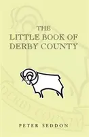 Pequeño libro del Derby County - Little Book of Derby County