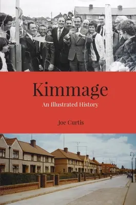 Kimmage: Una historia ilustrada - Kimmage: An Illustrated History