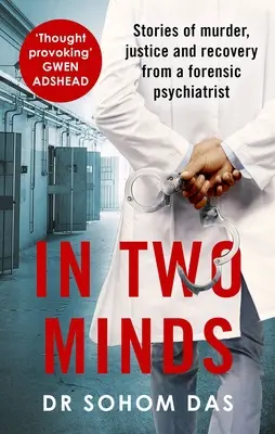 En dos mentes: Historias de asesinato, justicia y recuperación de un científico forense - In Two Minds: Stories of Murder, Justice and Recovery from a Forensic Scientist