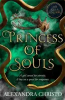 Princesa de las Almas - del autor de To Kill a Kingdom, ¡la sensación de TikTok! - Princess of Souls - from the author of To Kill a Kingdom, the TikTok sensation!