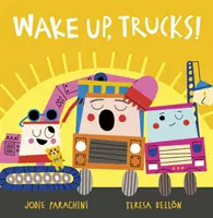 Despertad, camiones - Wake Up, Trucks!