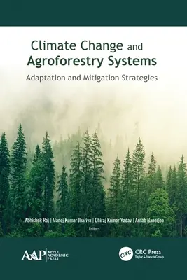 Cambio climático y sistemas agroforestales: Estrategias de adaptación y mitigación - Climate Change and Agroforestry Systems: Adaptation and Mitigation Strategies