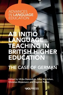 AB Initio La enseñanza de idiomas en la educación superior británica: El caso del alemán - AB Initio Language Teaching in British Higher Education: The Case of German