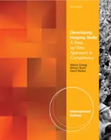 Desarrollo de habilidades de ayuda - Un enfoque paso a paso hacia la competencia, edición internacional (Scott Sheryn (Azusa Pacific University)) - Developing Helping Skills - A Step-by-Step Approach to Competency, International Edition (Scott Sheryn (Azusa Pacific University))