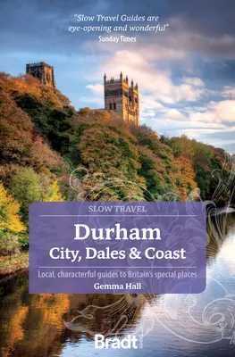 Durham: Ciudad, valles y costa: Viaje lento - Durham: City, Dales & Coast: Slow Travel