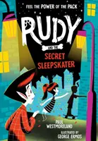 Rudy y el dormilón secreto - Rudy and the Secret Sleepskater