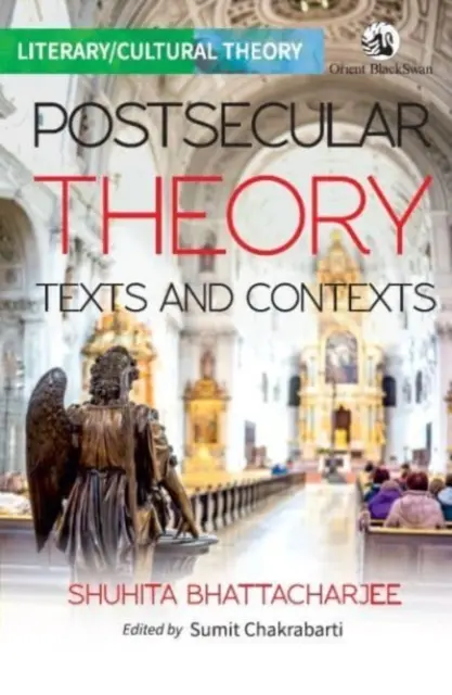 Teoría postsecular: - Textos y contextos - Postsecular Theory: - Texts and Contexts