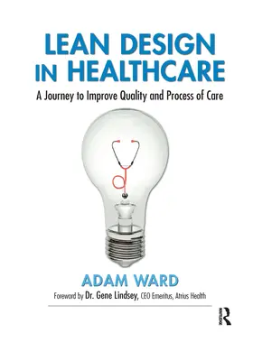 Lean Design in Healthcare: Un viaje para mejorar la calidad y el proceso asistencial - Lean Design in Healthcare: A Journey to Improve Quality and Process of Care