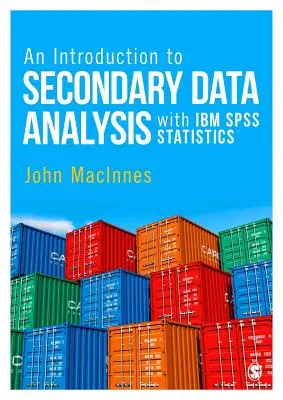 Introducción al análisis de datos secundarios con IBM SPSS Statistics - An Introduction to Secondary Data Analysis with IBM SPSS Statistics