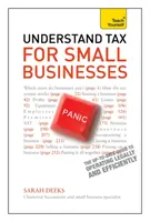 Comprender la fiscalidad de las pequeñas empresas: Teach Yourself - Understand Tax for Small Businesses: Teach Yourself