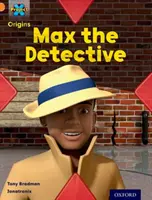 Proyecto X Orígenes: Orange Book Band, Oxford Nivel 6: What a Waste: Max el detective - Project X Origins: Orange Book Band, Oxford Level 6: What a Waste: Max the Detective