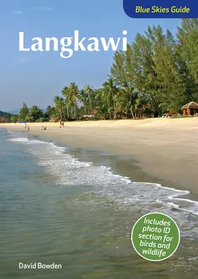 Guía Blue Skies de Langkawi - Blue Skies Guide to Langkawi