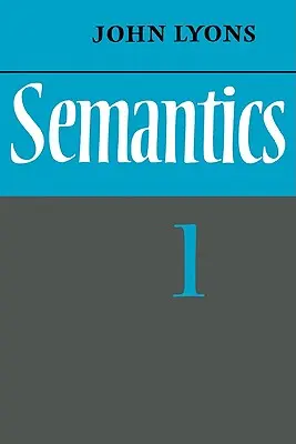 Semántica: Volumen 1 - Semantics: Volume 1