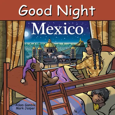 Buenas noches México - Good Night Mexico