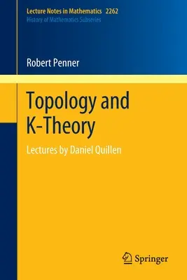 Topología y teoría K: Conferencias de Daniel Quillen - Topology and K-Theory: Lectures by Daniel Quillen