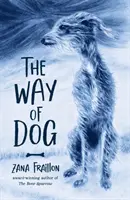 Camino del Perro - Way of Dog