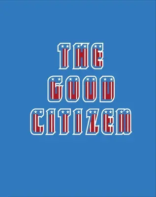 El buen ciudadano - The Good Citizen