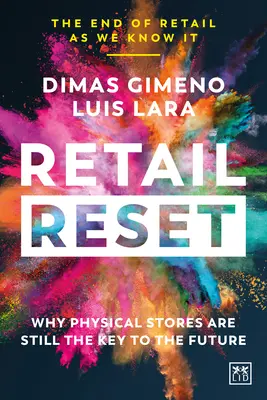 Retail Reset: Por qué las tiendas físicas siguen siendo la clave del futuro - Retail Reset: Why Physical Stores Are Still the Key to the Future