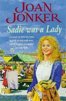 Sadie was a Lady - Una apasionante saga de problemas familiares y amor verdadero. - Sadie was a Lady - An engrossing saga of family trouble and true love