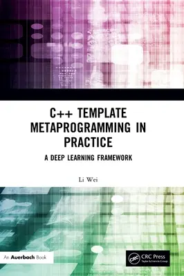 Metaprogramación de plantillas C++ en la práctica: Un marco de aprendizaje profundo - C++ Template Metaprogramming in Practice: A Deep Learning Framework