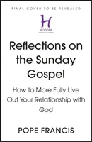 Reflexiones sobre el Evangelio dominical (AÑO A) - Cómo vivir más plenamente su relación con Dios - Reflections on the Sunday Gospel (YEAR A) - How to More Fully Live Out Your Relationship with God