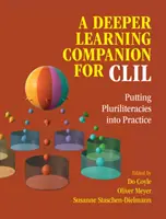 A Deeper Learning Companion for CLIL: Poner en práctica la pluriliteratura - A Deeper Learning Companion for CLIL: Putting Pluriliteracies Into Practice