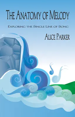 La Anatomía de la Melodía: Explorando la Línea Única de la Canción - The Anatomy of Melody: Exploring the Single Line of Song