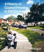 Historia de las viviendas sociales en 100 fincas - A History of Council Housing in 100 Estates