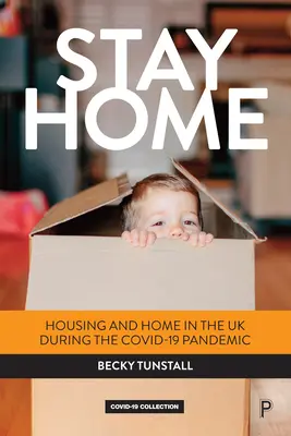 Stay Home: Vivienda y hogar en el Reino Unido durante la pandemia de Covid-19 - Stay Home: Housing and Home in the UK During the Covid-19 Pandemic