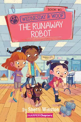 Miércoles y Woof #3: El robot fugitivo - Wednesday and Woof #3: The Runaway Robot