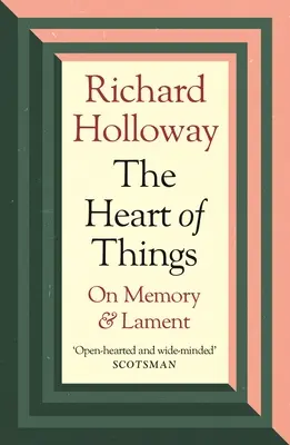 El corazón de las cosas: Sobre la memoria y el lamento - The Heart of Things: On Memory and Lament